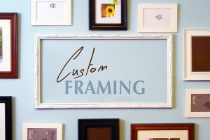 Custom Framing